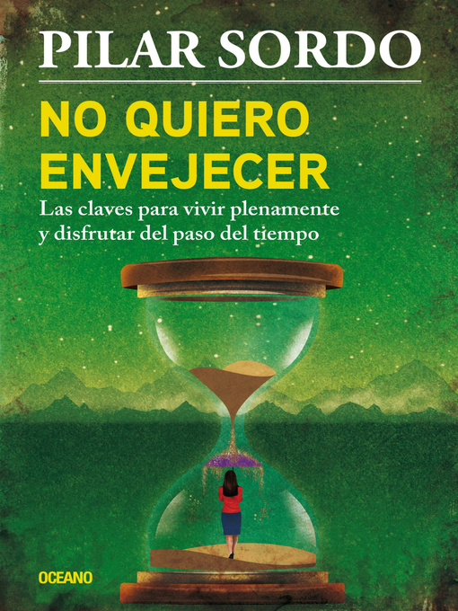 Title details for No quiero envejecer by Pilar Sordo - Wait list